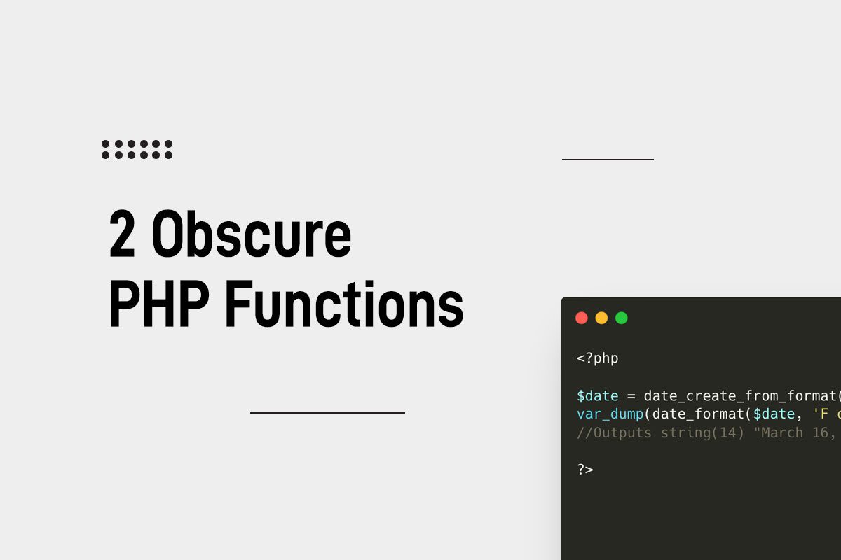 2 Obscure PHP Functions Blogpost Cover