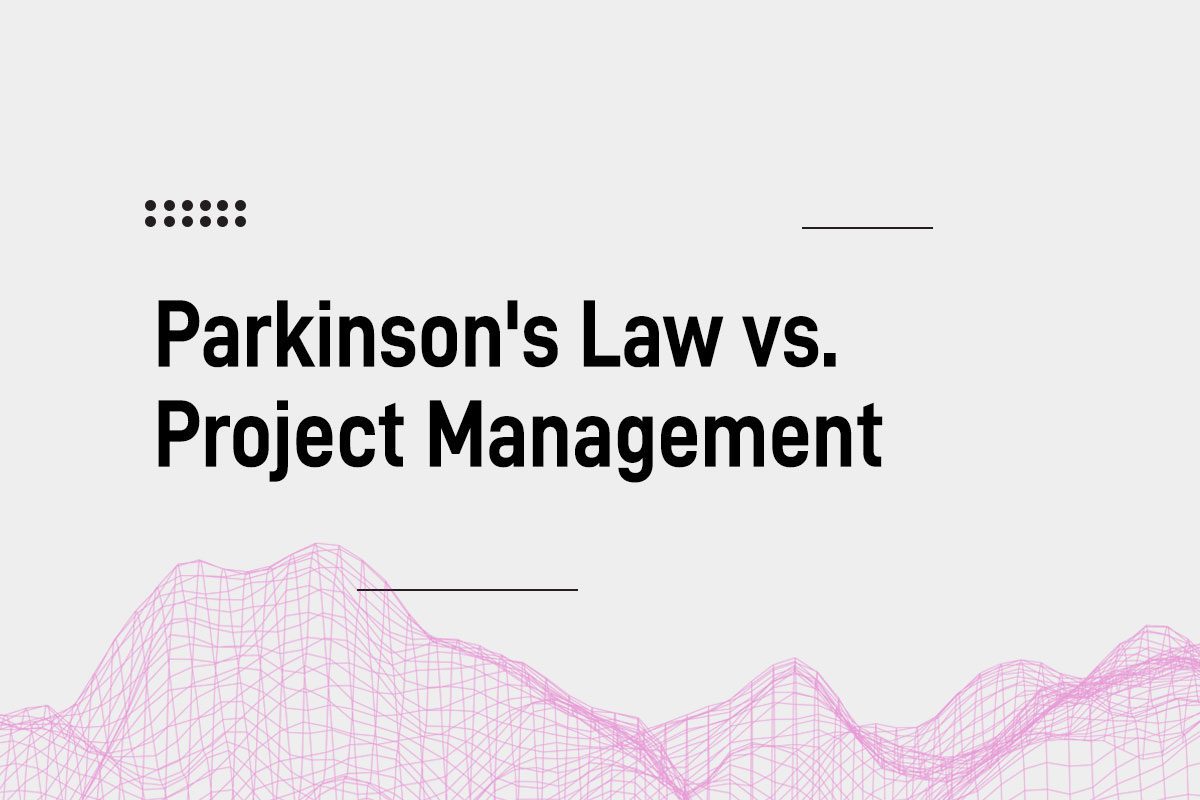 Parkinson's Law vs. Project Management Blogpost Cover