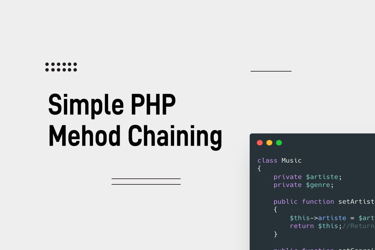 Simple PHP Method Chaining Blogpost Cover