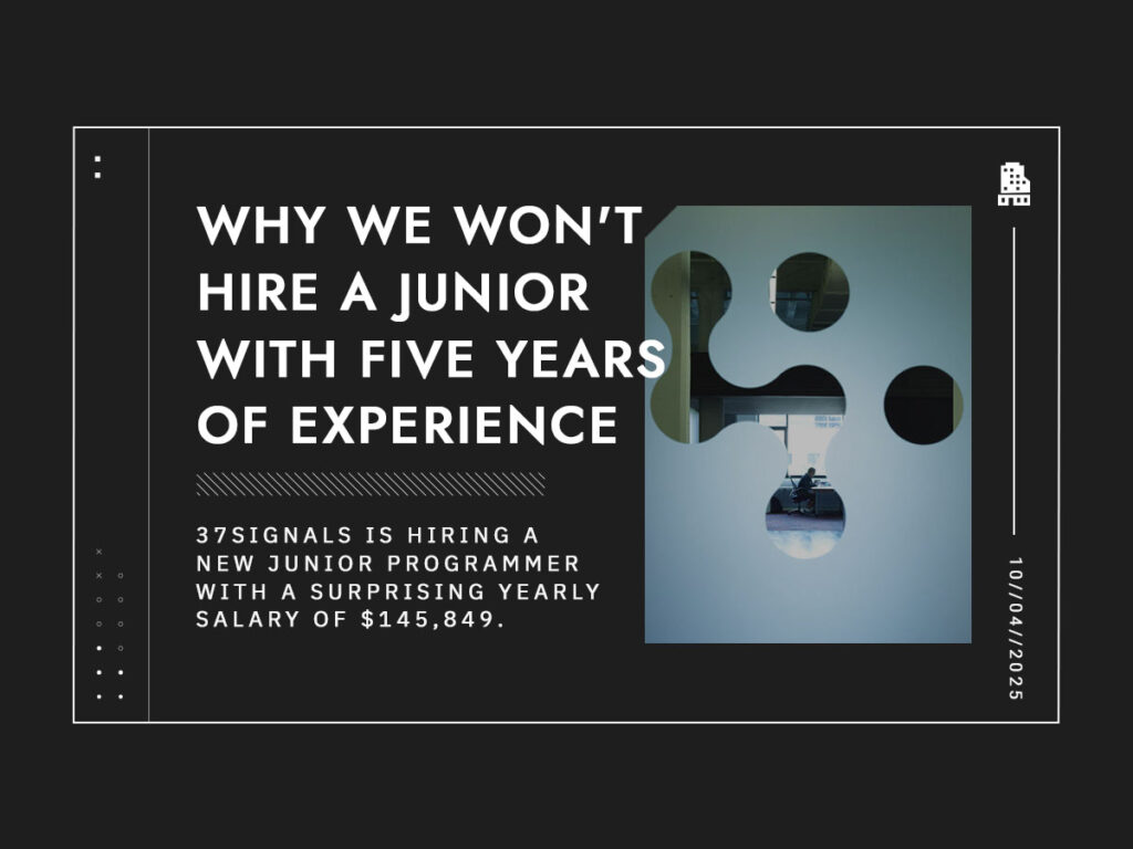 Why We Won't Hire A Junior With Five Years Of Experience Featured Image