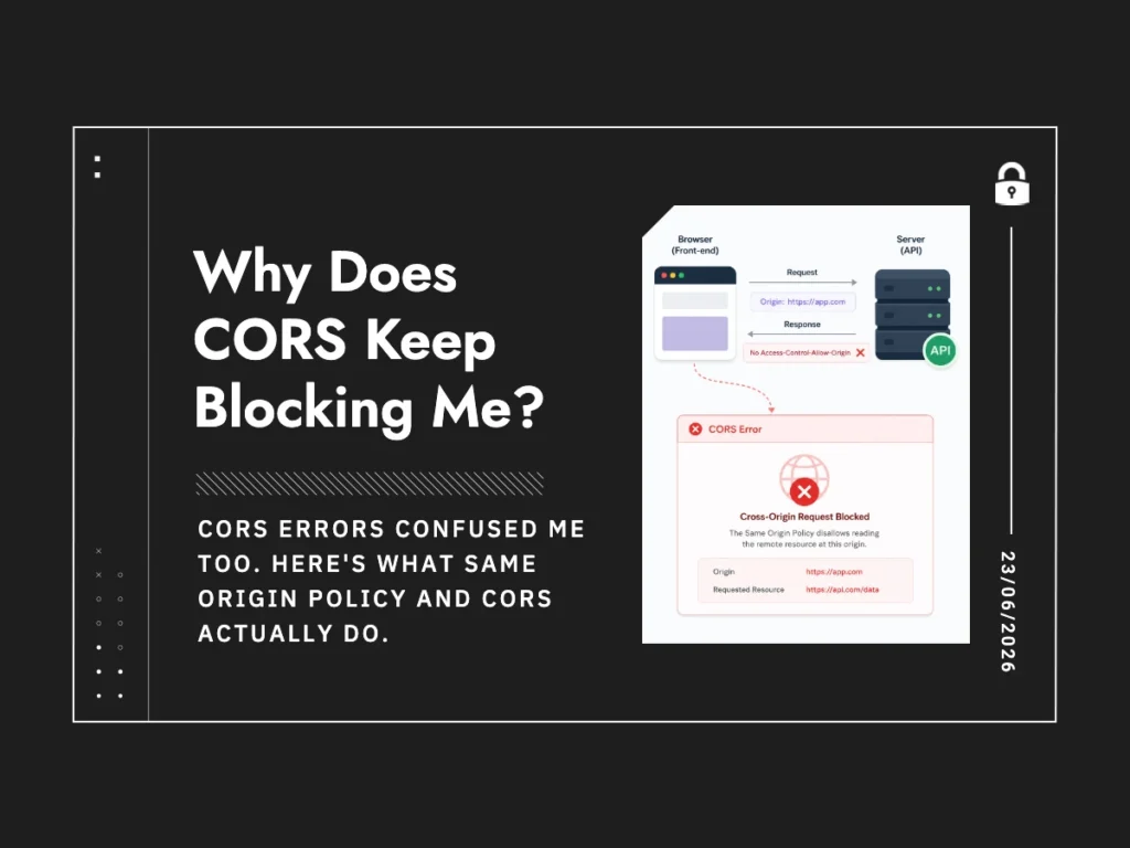 Why Does CORS Keep Blocking Me?